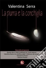 La piuma e la conchiglia libro