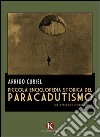 Piccola enciclopedia storica del paracadutismo libro