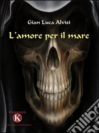 L'amore per il mare