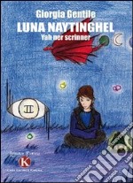 Luna Naytinghel. Yah ner scrinner libro