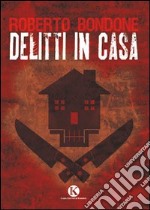 Delitti in casa libro