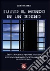 Tutto il mondo in un sogno libro di Russo Sasà