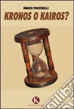 Kronos o Kairos? libro