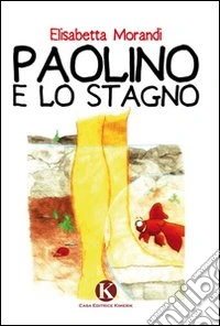 Paolino e lo stagno