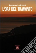 L'ora del tramonto libro