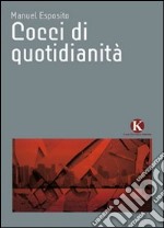 Cocci di quotidianità