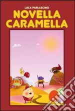 Novella caramella libro