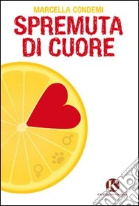 Spremuta di cuore