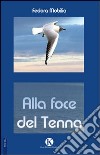 Alla foce del Tenna libro di Mobilia Fedora