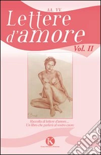 Lettere d'amore. Vol. 2