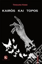 Kairós kai topos libro