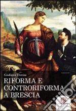 Riforma e controriforma a Brescia