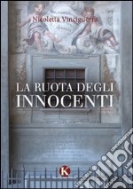 La ruota degli innocenti libro