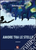 Amore tra le stelle libro