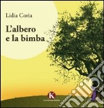 L'albero e la bimba libro