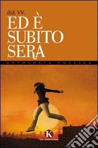 Ed è subito sera