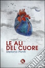 Le ali del cuore libro