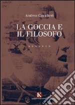 La goccia e il filosofo libro