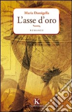 L'asse d'oro libro