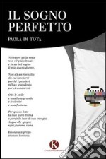 Il sogno perfetto