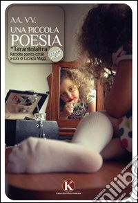 Una piccola poesia. Vol. 3