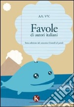 Favole di autori italiani libro