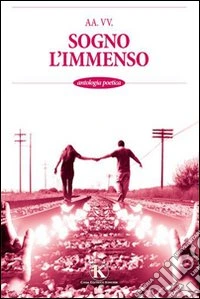 Sogno l'immenso