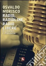 Radio, radioline, radio libere di Cosenza e provincia