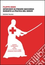 Interventi di pronto soccorso durante la pratica di Kendo libro