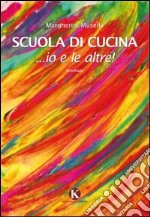 Scuola di cucina libro