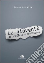 La gioventù da processo a condizione libro