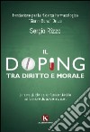 Il doping tra diritto e morale libro