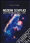 Nozioni semplici sull'universo e la vita libro