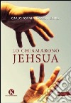 Lo chiamarono Jehsua libro di Forni Niccolai Gamba Carlo