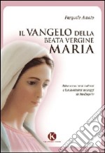 Il Vangelo della Beata Vergine Maria libro