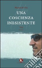 Una coscienza inesistente libro