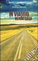 In viaggio verso casa libro