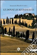 Le donne di Margherita libro