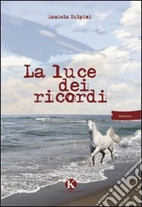 La luce dei ricordi