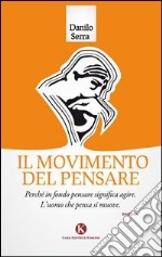 Il movimento del pensare libro