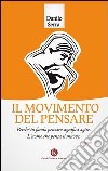 Il movimento del pensare libro