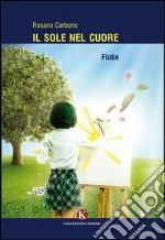 Il sole nel cuore libro