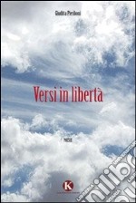 Versi in libertà libro