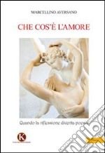 Che cos'è l'amore libro