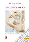 Che cos'è l'amore libro