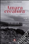 Amara creatura libro