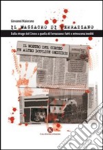 Il massacro di Ferrazzano. Dalla strage del Circeo a quella di Ferrazzano: fatti e retroscena inediti libro