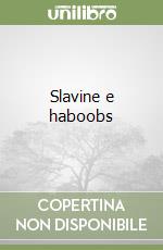 Slavine e haboobs libro