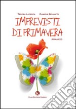 Imprevisti di primavera libro