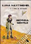 Luna Naytinghel e i dodi di Saumon libro di Gentile Giorgia